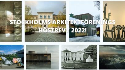 HÖSTREVY 2022 – STOCKHOLMS ARKITEKTFÖRENINGS